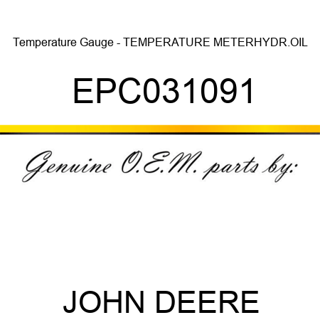 Temperature Gauge - TEMPERATURE METER,HYDR.OIL EPC031091