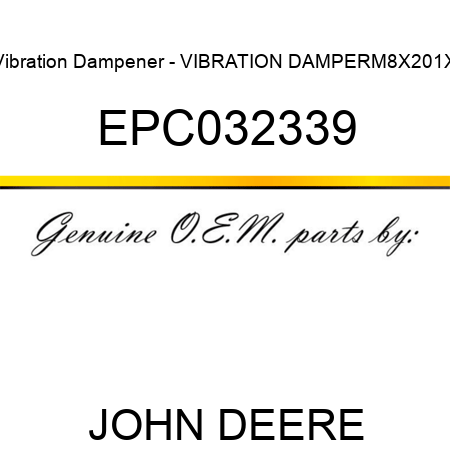 Vibration Dampener - VIBRATION DAMPER,M8X20,1X EPC032339