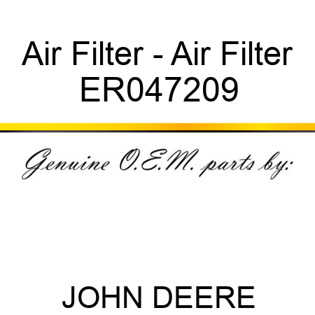 Air Filter - Air Filter ER047209