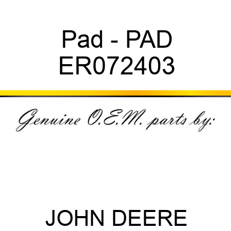 Pad - PAD ER072403