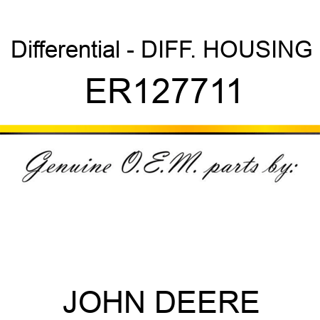 Differential - DIFF. HOUSING ER127711