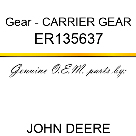 Gear - CARRIER GEAR ER135637
