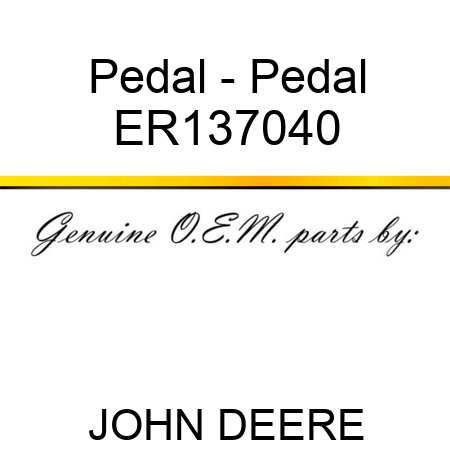 Pedal - Pedal ER137040