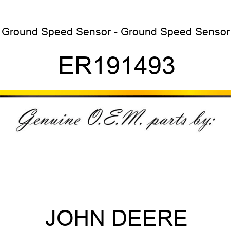 Ground Speed Sensor - Ground Speed Sensor ER191493