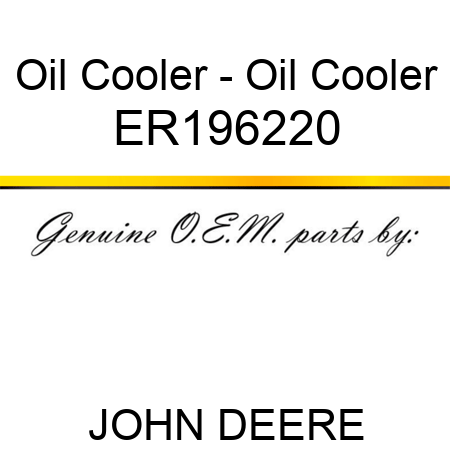 Oil Cooler - Oil Cooler ER196220