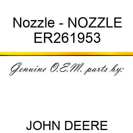 Nozzle - NOZZLE ER261953