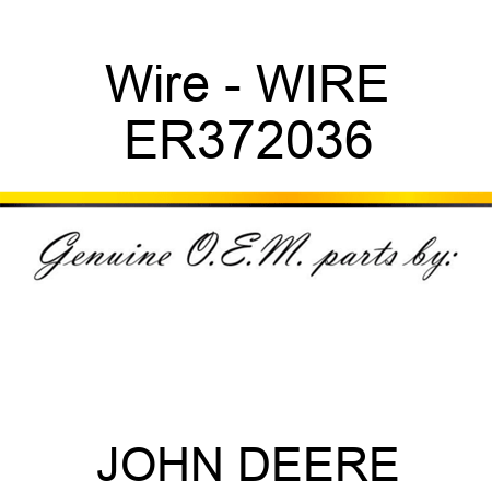 Wire - WIRE ER372036
