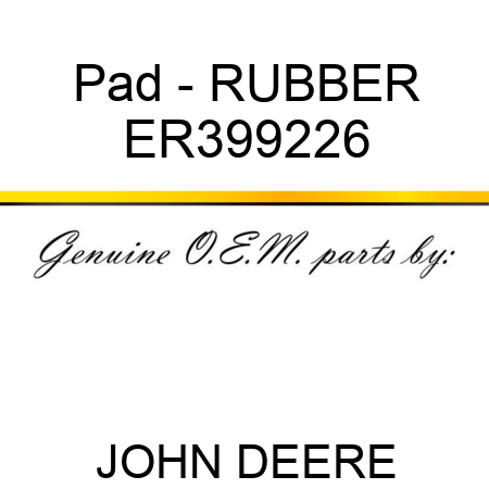 Pad - RUBBER ER399226