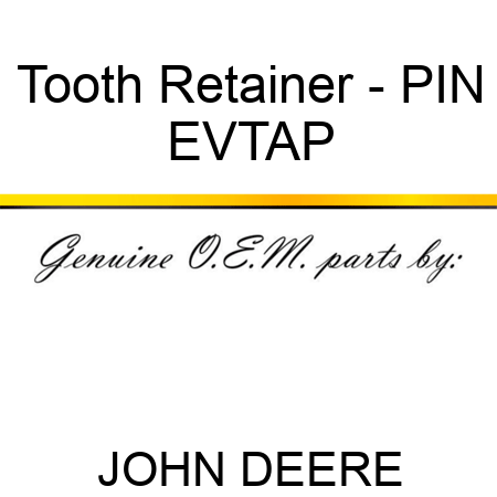 Tooth Retainer - PIN EVTAP