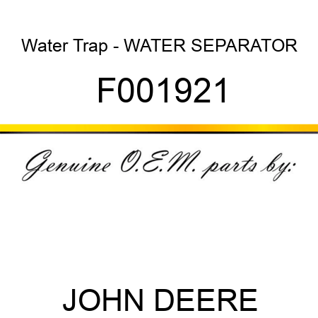Water Trap - WATER SEPARATOR F001921