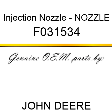 Injection Nozzle - NOZZLE F031534