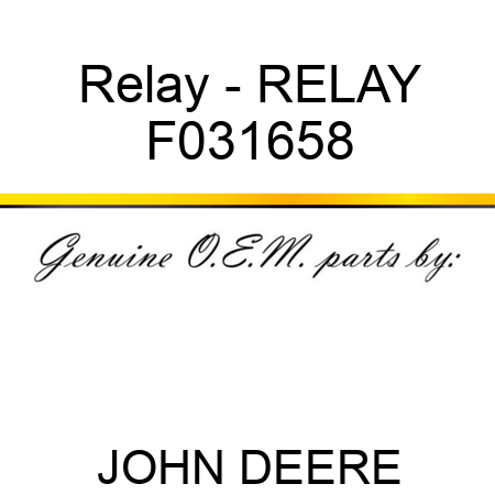Relay - RELAY F031658