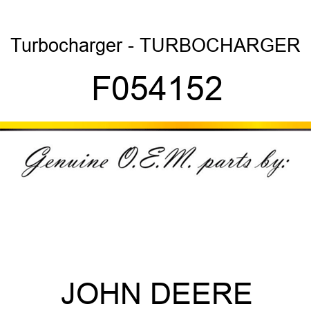 Turbocharger - TURBOCHARGER F054152