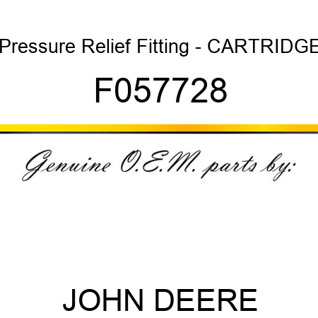 Pressure Relief Fitting - CARTRIDGE F057728