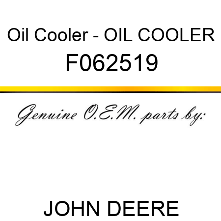 Oil Cooler - OIL COOLER F062519
