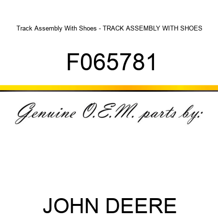 Track Assembly With Shoes - TRACK ASSEMBLY WITH SHOES F065781