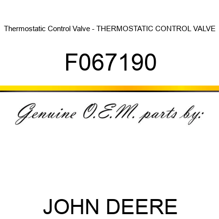 Thermostatic Control Valve - THERMOSTATIC CONTROL VALVE F067190