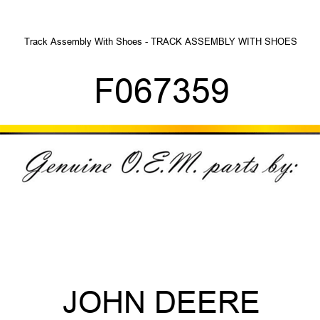 Track Assembly With Shoes - TRACK ASSEMBLY WITH SHOES, F067359
