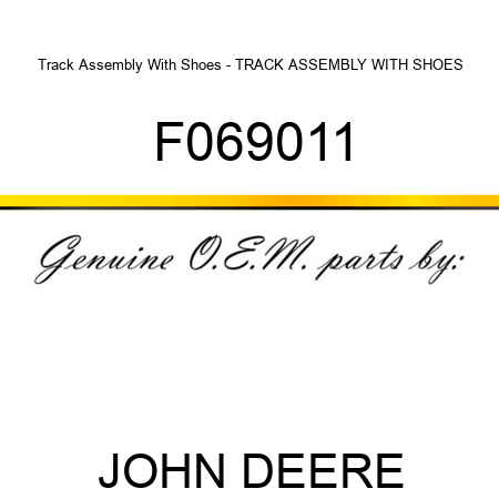 Track Assembly With Shoes - TRACK ASSEMBLY WITH SHOES, F069011