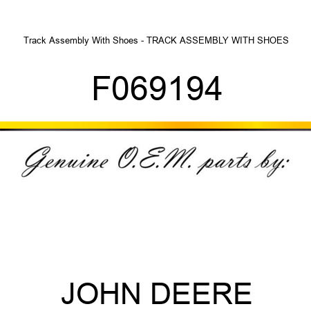 Track Assembly With Shoes - TRACK ASSEMBLY WITH SHOES, F069194