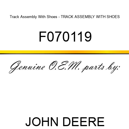 Track Assembly With Shoes - TRACK ASSEMBLY WITH SHOES, F070119