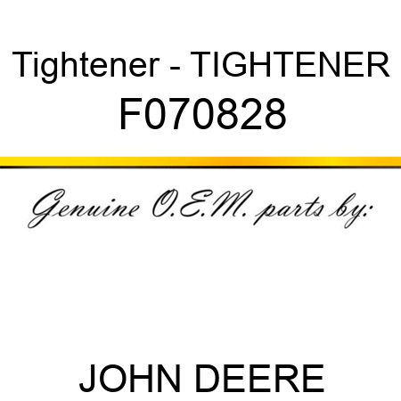 Tightener - TIGHTENER, F070828