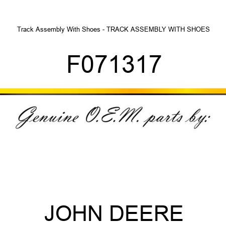 Track Assembly With Shoes - TRACK ASSEMBLY WITH SHOES, F071317