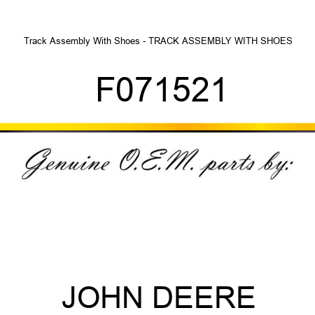 Track Assembly With Shoes - TRACK ASSEMBLY WITH SHOES, F071521