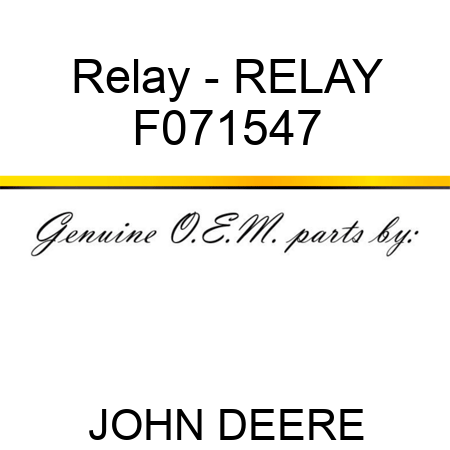 Relay - RELAY F071547