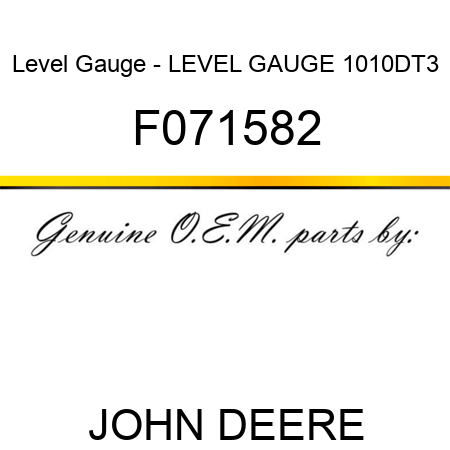 Level Gauge - LEVEL GAUGE, 1010DT3 F071582