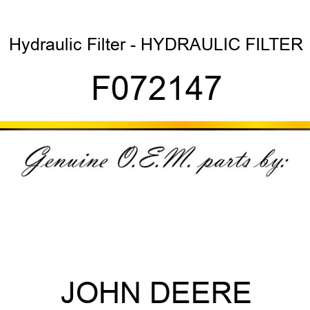 Hydraulic Filter - HYDRAULIC FILTER F072147