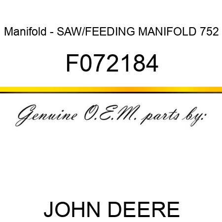 Manifold - SAW/FEEDING MANIFOLD 752 F072184