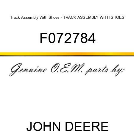 Track Assembly With Shoes - TRACK ASSEMBLY WITH SHOES F072784