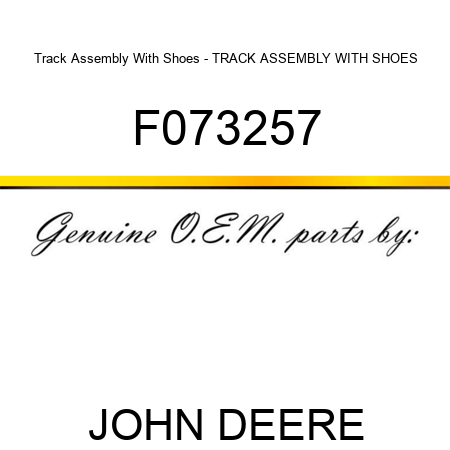 Track Assembly With Shoes - TRACK ASSEMBLY WITH SHOES, F073257