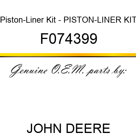 Piston-Liner Kit - PISTON-LINER KIT F074399