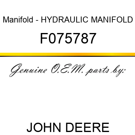 Manifold - HYDRAULIC MANIFOLD F075787