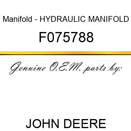 Manifold - HYDRAULIC MANIFOLD F075788