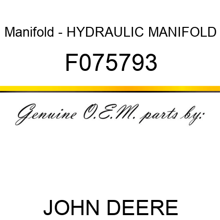 Manifold - HYDRAULIC MANIFOLD F075793