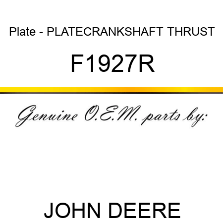 Plate - PLATE,CRANKSHAFT THRUST F1927R