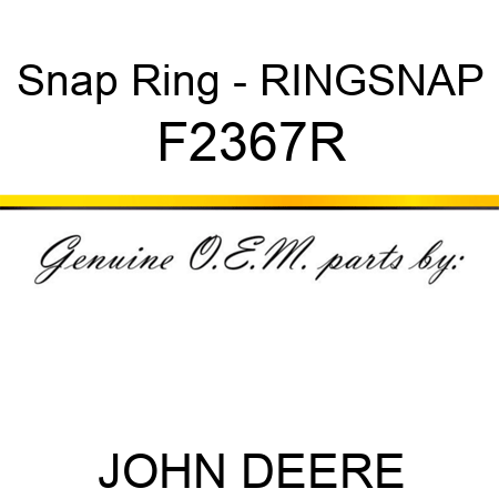 Snap Ring - RING,SNAP F2367R