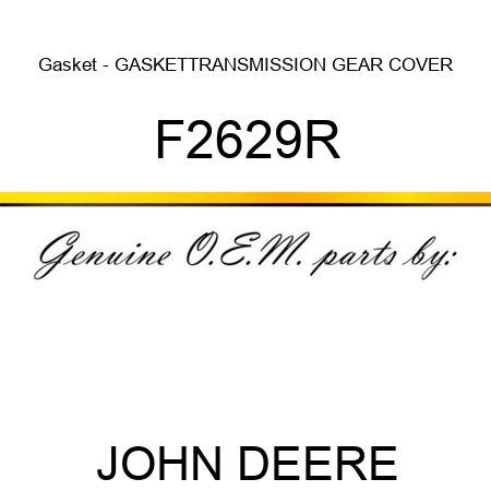 Gasket - GASKET,TRANSMISSION GEAR COVER F2629R
