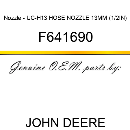 Nozzle - UC-H13, HOSE NOZZLE 13MM (1/2IN) F641690