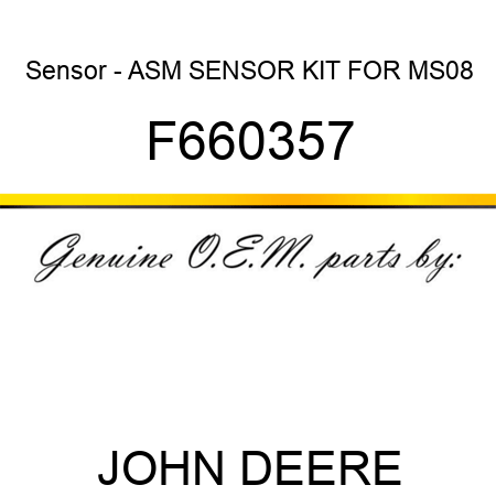 Sensor - ASM SENSOR KIT FOR MS08 F660357