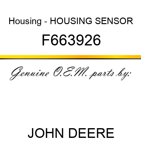 Housing - HOUSING, SENSOR F663926