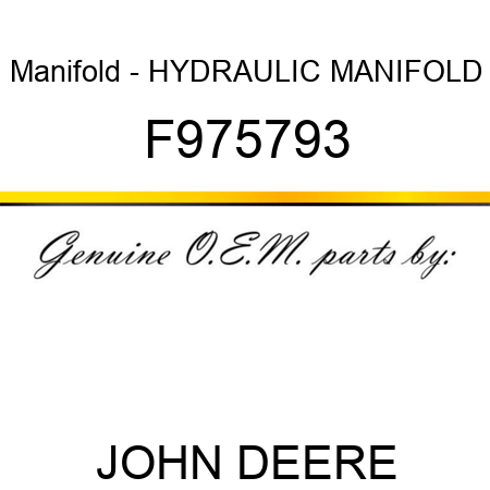 Manifold - HYDRAULIC MANIFOLD F975793