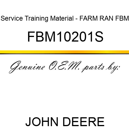 Service Training Material - FARM RAN FBM FBM10201S