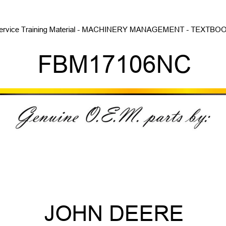 Service Training Material - MACHINERY MANAGEMENT - TEXTBOOK FBM17106NC