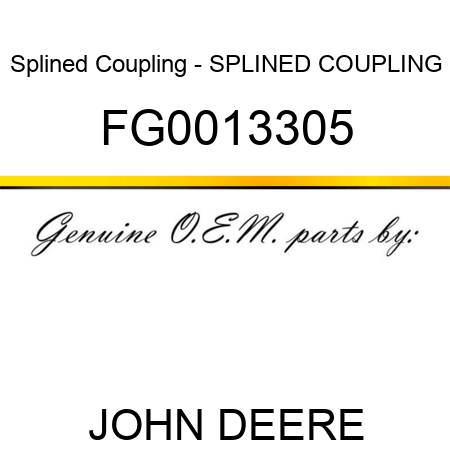 Splined Coupling - SPLINED COUPLING FG0013305