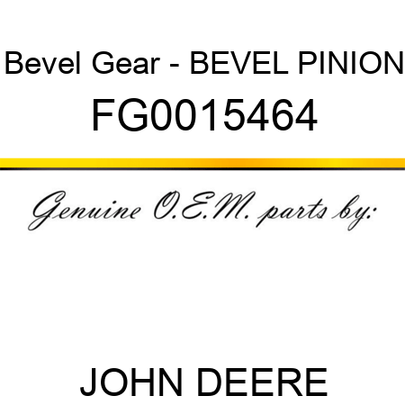 Bevel Gear - BEVEL PINION FG0015464
