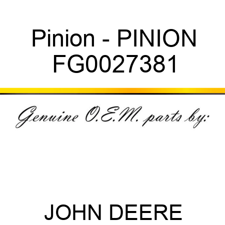 Pinion - PINION FG0027381